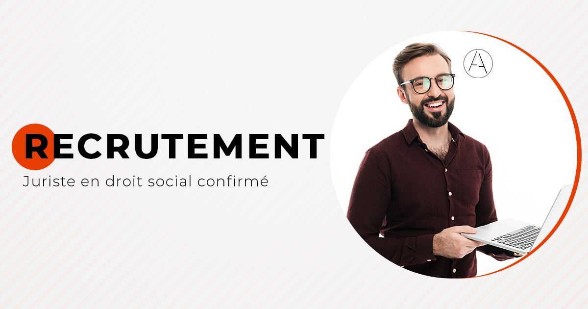 Recrutement - Nous recherchons un juriste en droit social confirmé